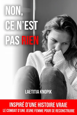 Couverture du roman Non, ce n'est pas rien